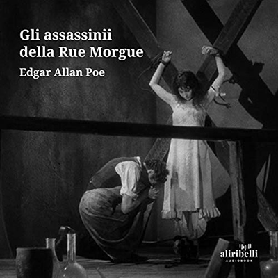 Edgar Allan Poe - Gli assassinii della Rue Morgue (2020) (mp3 - 128 kbps)