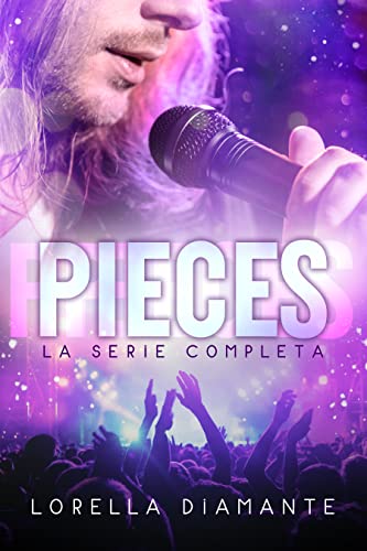 Lorella Diamante - PIECES: La quadrilogia completa (2022) BOOK 1 e BOOK 2