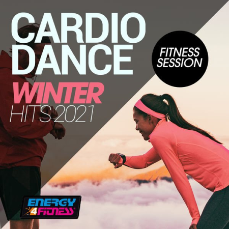 Various Artists - Cardio Dance Winter Hits 2021 Fitness Session (2020)