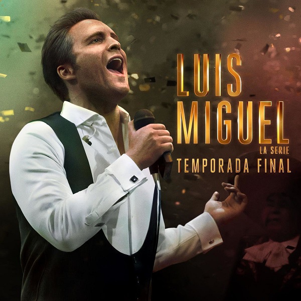 Luis Miguel La Serie Temporada Final Soundtrack Diego Boneta 2021 Flac Mp3 - Luis Miguel: La Serie - Temporada Final (Soundtrack) (Diego Boneta) [2021] [Flac] [Mp3]