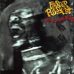 [Image: faster-pussycat-wake-me-when-its-over-Cover-Art.jpg]