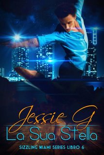 Jessie G - Sizzling Miami Vol. 6. La sua stella (2020)