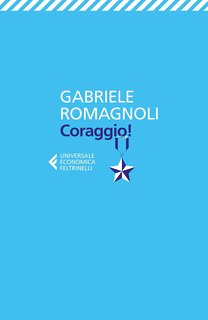 Gabriele Romagnoli - Coraggio! (2018)