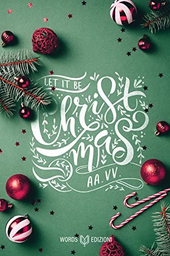 AA.VV. - Let it be Christmas. Antologia Natalizia (2021)