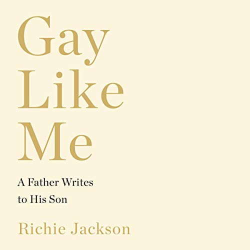 A Father Writes to His Son - Richie Jackson