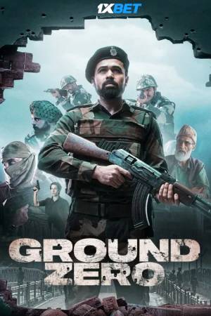 Ground Zero (2025) Hindi Movie HQ-V2 HDTC – 480p [450MB] || 720p [1GB] || 1080p [2.5GB]