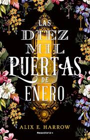 LAS DIEZ MIL PUERTAS DE ENERO, ALIX E. HARROW