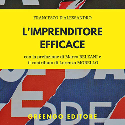 Francesco D'Alessandro - L'imprenditore efficace (2020). mp3 - 128 kbps