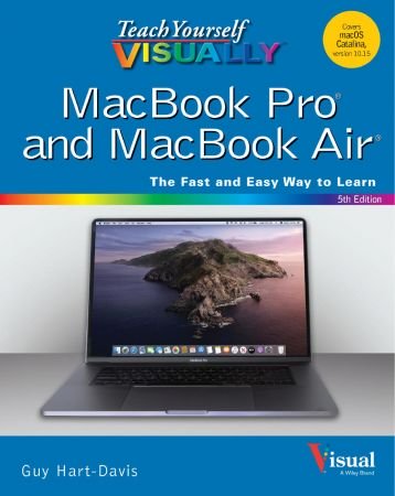 Teach Yourself VISUALLY MacBook Pro and MacBook Air (Teach Yourself VISUALLY (Tech)), 5th Edition... Teach Yourself VISUALLY MacBook Pro and MacBook Air (Teach Yourself VISUALLY (Tech)), 5th Edition...