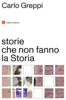 Carlo Greppi - Storie che non fanno la Storia (2024)