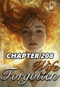 forgotten wife let the traitors kneel down CHAPTER 208