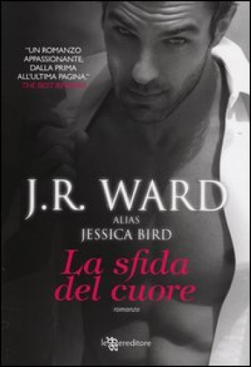 J.R. Ward - La sfida del cuore (2013)