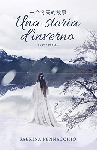 Sabrina Pennacchio – Una Storia d’Inverno. Parte Prima (2020)