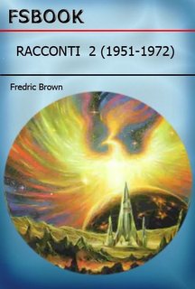 Fredric Brown - Racconti vol 2 (1951 - 1972) (2012)