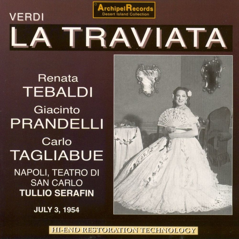 Renata Tebaldi - Verdi: La Renata Tebaldi, Giacinto Prandelli, Carlo Tagliabue, conducted by Tull...