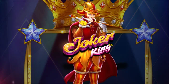 Rahasia Jitu Mendapatkan Jackpot di Slot Joker King