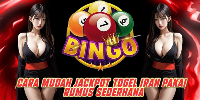Cara Mudah Jackpot Togel Iran Pakai Rumus Sederhana