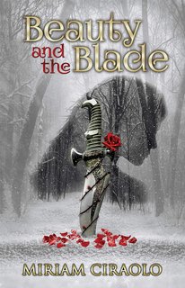 Miriam Ciraolo -  Beauty and the Blade (2019)
