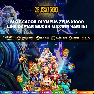 ZEUSX1000: Daftar Link Slot Gacor Olympus Zeus x1000 Mudah Maxwin Hari Ini