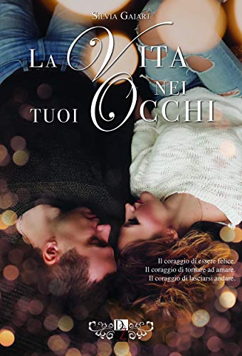Silvia Gaiart - La vita nei tuoi occhi (2021) Silvia Gaiart - La vita nei tuoi occhi (2021)