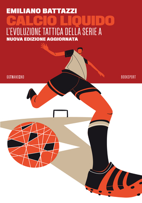 Emiliano Battazzi - Calcio liquido. Nuova edizione (2026)