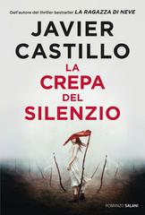 Javier Castillo – La crepa del silenzio (2025)