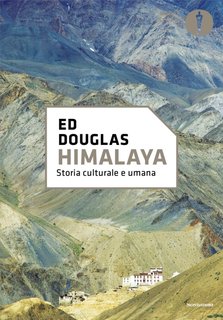 Ed Douglas - Himalaya. Storia culturale e umana (2024)