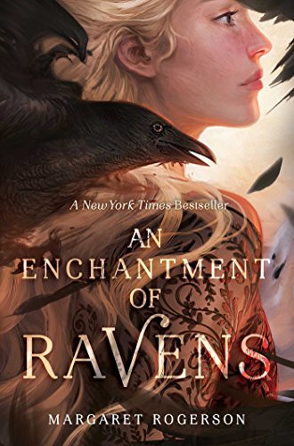 Margaret Rogerson ─ An Enchantment Of Ravens (2020) Margaret Rogerson ─ An Enchantment Of Ravens (2020)