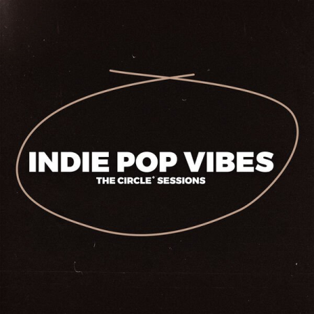 VA - Indie Pop Vibes 2023 by The Circle Sessions (2023)