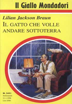 Lilian Jackson Braun - Il gatto che volle andare sottoterra (1996)