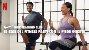 Nike Training Club - Le basi del fitness - Parti con il piede giusto - Stagione 1 (2022) [Completa] DLMux 1080p E-AC3 ITA