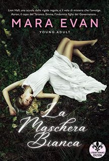 Mara Evan - La maschera bianca (2022)