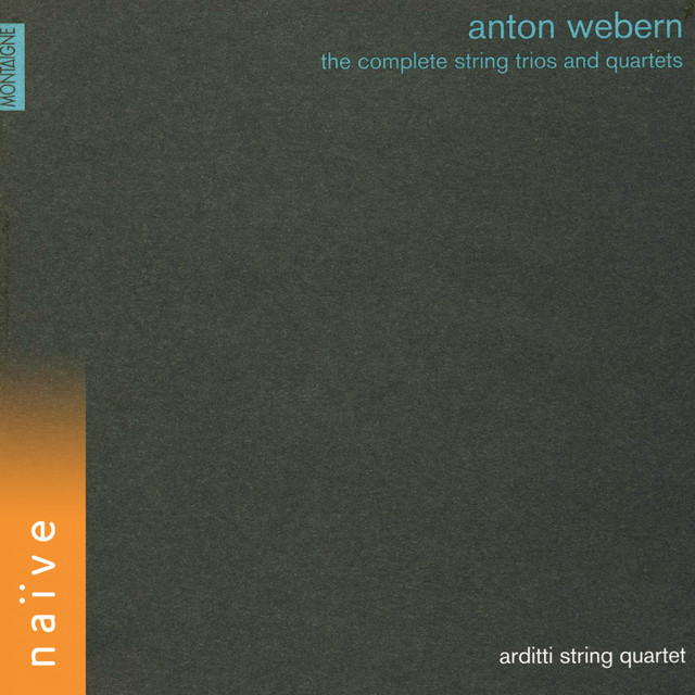 Anton Webern, Arditti Quartet • The Complete String Trios and Quartets (2000)  .flac  48.0 kHz 24 bits