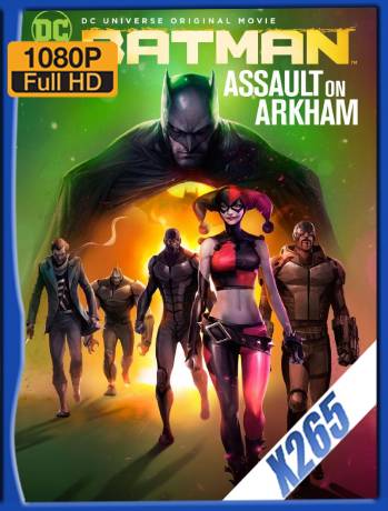 Batman: Asalto en Arkham (2014) H265 10Bits Latino