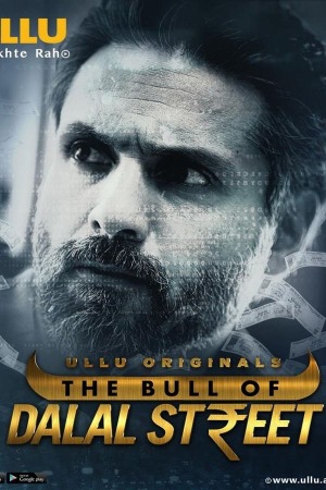 The Bull Of Dalal Street (2020) ( Part 1 ) S01 All Episodes | x264 WEB-DL | 1080p | 720p | 480p | Download Ullu ORIGINAL Series | Watch Online | GDrive | Direct Links