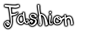 Fashion