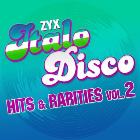 VA   ZYX Italo Disco: Hits & Rarities Vol. 2 (2021)