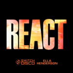 Switch-Disco-and-Ella-Henderson-React.png