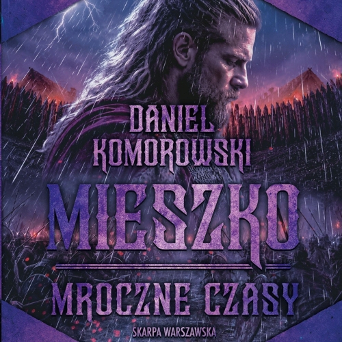 Komorowski Daniel - Cykl: Mieszko (tom 1-5)