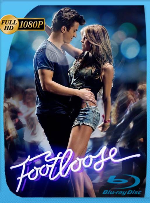 Footloose: Todos a Bailar (2011) BRRip 1080p Latino [GoogleDrive]