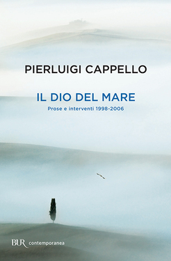 Pierluigi Cappello – Il dio del mare (2015)