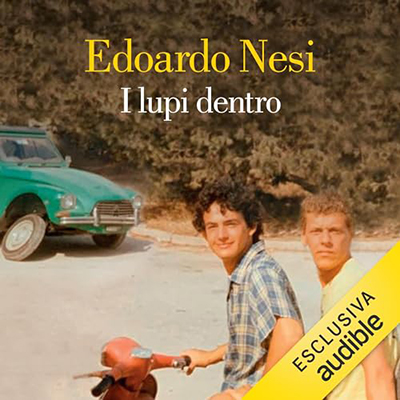 Edoardo Nesi - I lupi dentro (2023) (mp3 - 128 kbps)