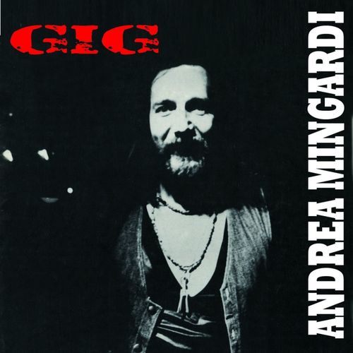 Andrea Mingardi - Gig [Album] (Pull Music Publishing, 2011) .mp3 -320 Kbps