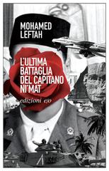 Mohamed Leftah – L’ultima battaglia del capitano Ni’mat (2021)