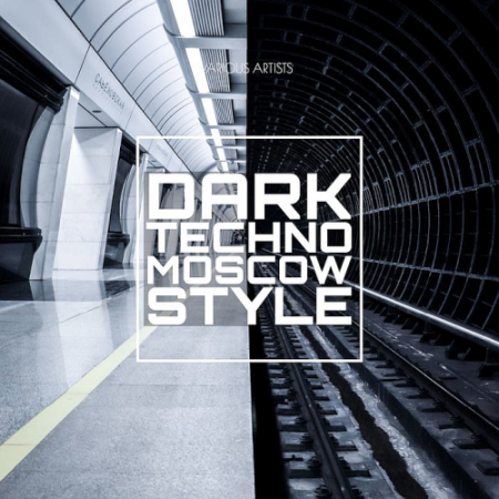 VA - Dark Techno Moscow Style (2021)