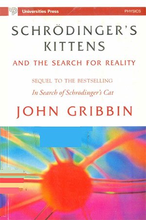 Schrödinger's Kittens and the Search for Reality (PDF)