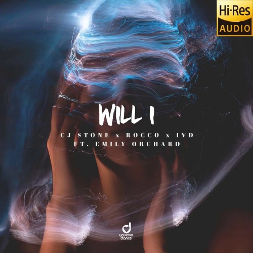 CJ Stone x Rocco x IVD Ft. Emily Orchard - Will I (2026)