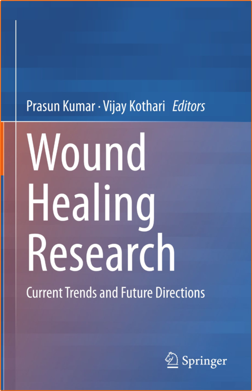 Wound Healing Research Current Trends And Future Directions