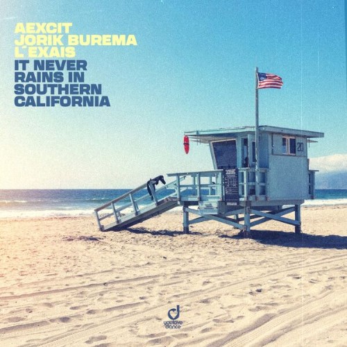 Aexcit & Jorik Burema & L'EXAIS - It Never Rains in Southern California (2026) MP3