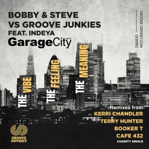 Bobby & Steve VS Groove Junkies Ft Indeya - Garage City (2026)